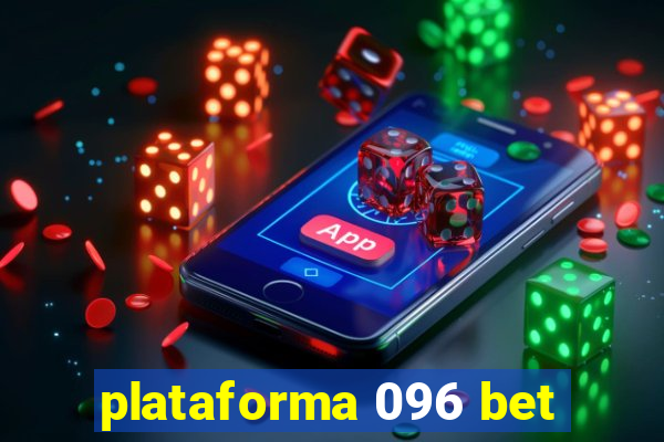 plataforma 096 bet